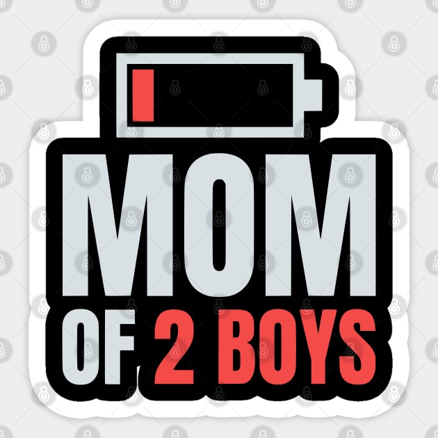 Mom of 2 Boys Shirt Gift from Son Mothers Day Birthday Women Sticker by Shopinno Shirts